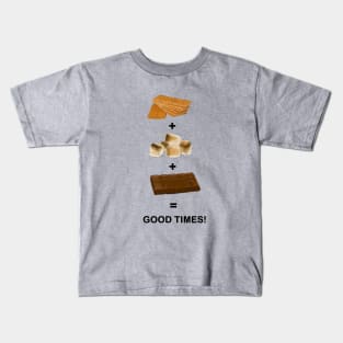 Smores = Good Times! Kids T-Shirt